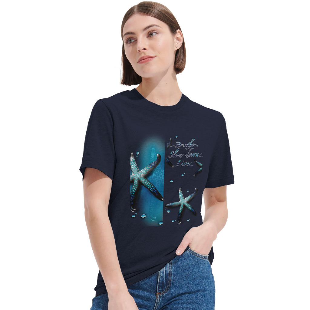 Breathe, Slow down, Live…Unisex T-shirt